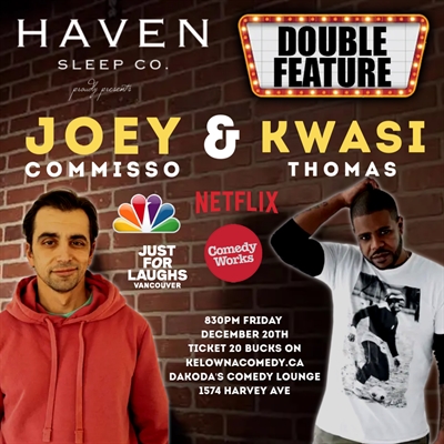 Haven Sleep Co presents Kwasi Thomas & Joey Commisso