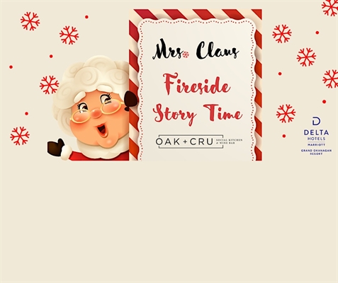 Fireside Storytime with Mrs. Claus (Tuesday & Thursday(