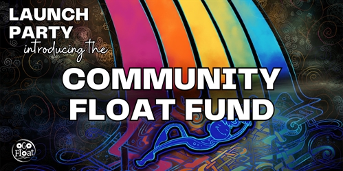 Launch Party: Introducing the Community Float Fund