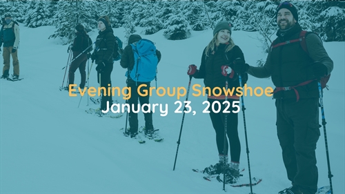 Evening Group Snowshoe