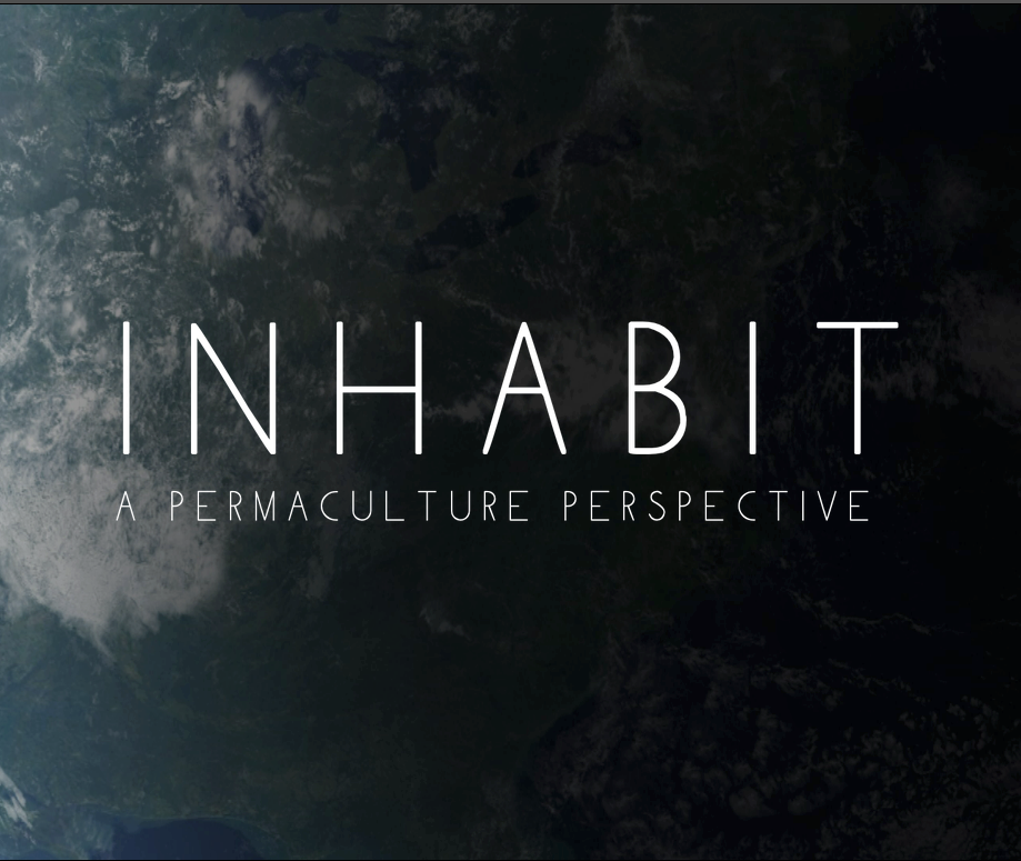Kamloops Films For Change series featuring INHABIT- A Permaculture Perspective | iNFOnews.ca Kamloops Films For Change series featuring INHABIT- A Permaculture Perspective | iNFOnews.ca