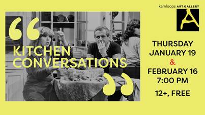 Kitchen Conversations starting at the Kamloops Art Gallery | iNFOnews.ca