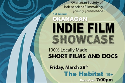 Okanagan films take centre stage at indie festival | iNFOnews.ca Okanagan films take centre stage at indie festival | iNFOnews.ca