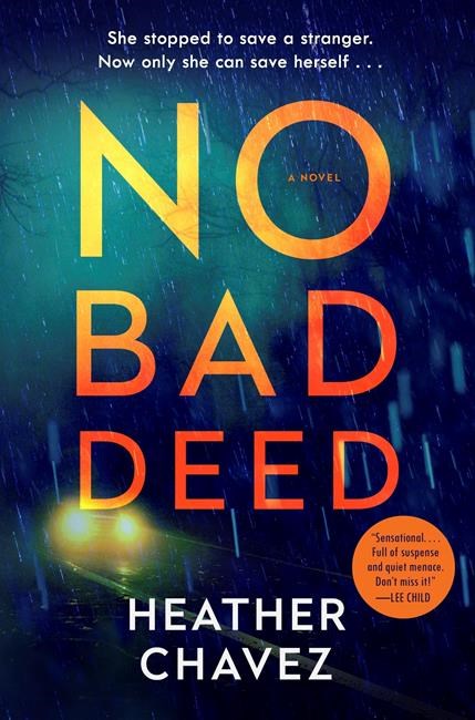 Review: `No Bad Deed' is assured debut by Heather Chavez | iNFOnews.ca Review: `No Bad Deed' is assured debut by Heather Chavez | iNFOnews.ca