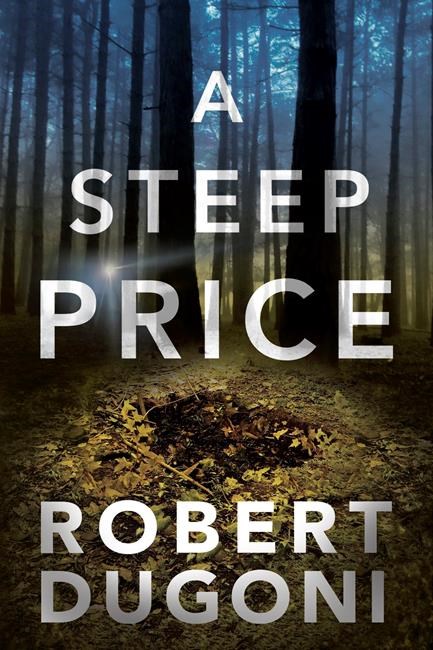 Robert Dugoni's 'A Steep Price' has beautiful narrative | iNFOnews.ca Robert Dugoni's 'A Steep Price' has beautiful narrative | iNFOnews.ca