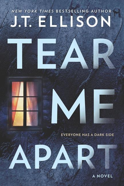 'Tear Me Apart' by J.T. Ellison is gut-wrenching thriller | iNFOnews.ca