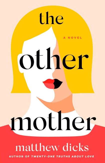 Review: Matthew Dicks' novel deals with a mother imposter | iNFOnews.ca