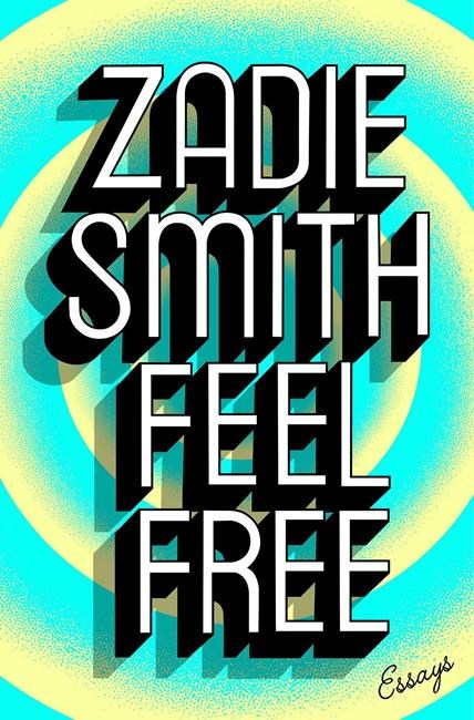 Subject matter of Zadie Smith's 'Feel Free' ranges wide | iNFOnews.ca
