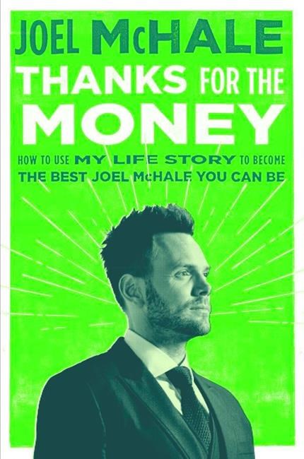 McHale celebrates his talents in 'Thanks for the Money' | iNFOnews.ca