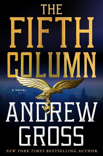 Review: 'The Fifth Column' by Andrew Gross is stellar novel | iNFOnews.ca