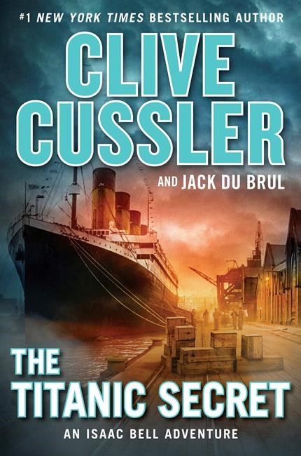 Review: Clive Cussler fans will savour 'The Titanic Secret' | iNFOnews.ca