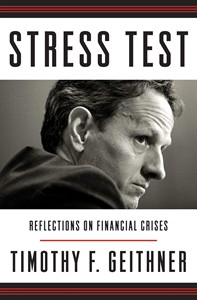 Timothy Geithner's memoir now has title, 'Stress Test,' and release date, May 13 | iNFOnews.ca