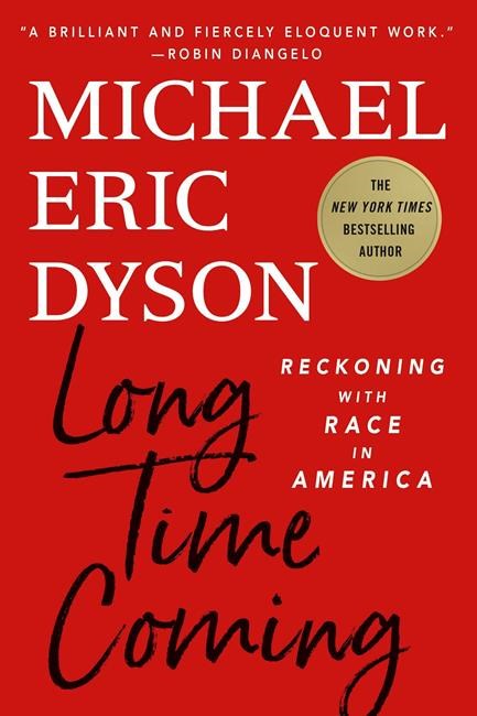 Dyson's 'Long Time Coming' addresses history of racism in US | iNFOnews.ca