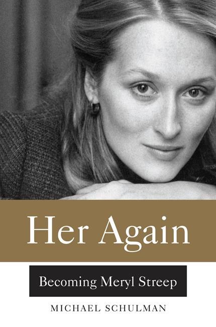 Schulman highlights Streep's early career in 'Her Again' | iNFOnews.ca