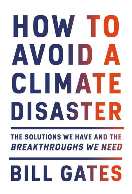Review: Bill Gates offers a hopeful take on climate change | iNFOnews.ca