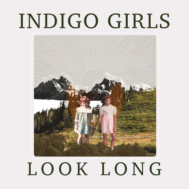 Review: Indigo Girls passionate, tuneful on fine ‘Look Long’ | iNFOnews.ca