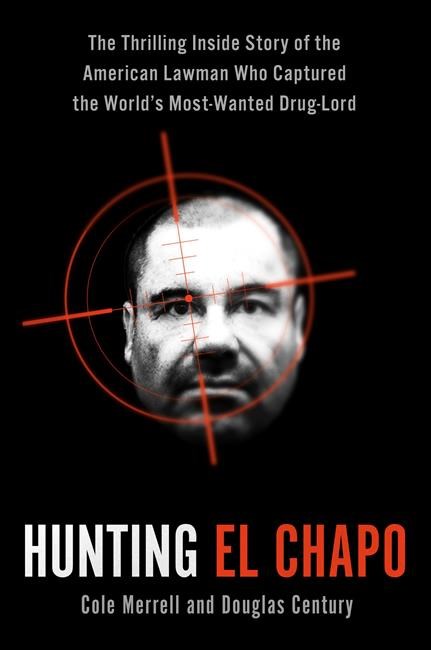 Special agent who once helped capture El Chapo has book deal | iNFOnews.ca Special agent who once helped capture El Chapo has book deal | iNFOnews.ca