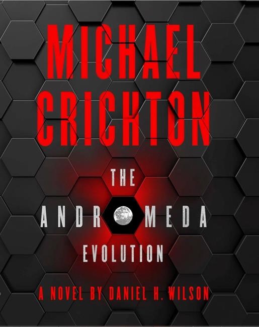 'Andromeda Evolution' is sequel to Michael Crichton book | iNFOnews.ca