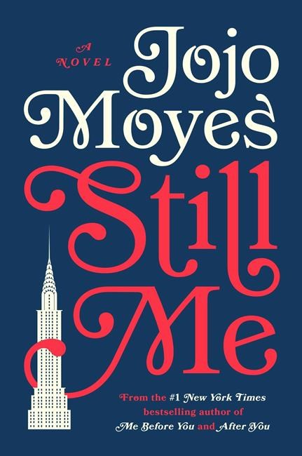 Jojo Moyes charms readers again in new novel, 'Still Me' | iNFOnews.ca Jojo Moyes charms readers again in new novel, 'Still Me' | iNFOnews.ca