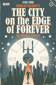 From IDW, Harlan Ellison's 'City on the Edge of Forever' for 'Star Trek' gets full story | iNFOnews.ca From IDW, Harlan Ellison's 'City on the Edge of Forever' for 'Star Trek' gets full story | iNFOnews.ca
