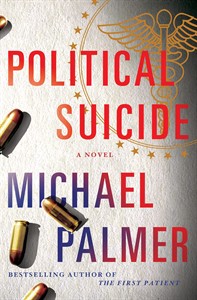 Review: Michael Palmer's latest thriller, 'Political Suicide,' won't disappoint | iNFOnews.ca