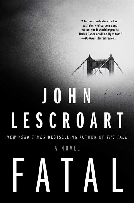 Book Review: "Fatal" by John Lescroart | iNFOnews.ca