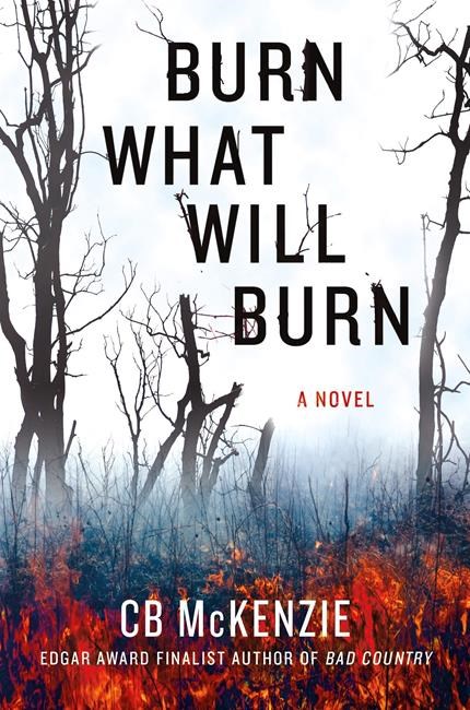 'Burn What Will Burn': suspenseful, hard-boiled crime novel | iNFOnews.ca 'Burn What Will Burn': suspenseful, hard-boiled crime novel | iNFOnews.ca