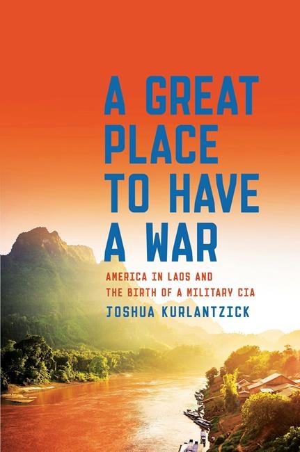 Review: The CIA in Laos changed the way America wages war | iNFOnews.ca Review: The CIA in Laos changed the way America wages war | iNFOnews.ca