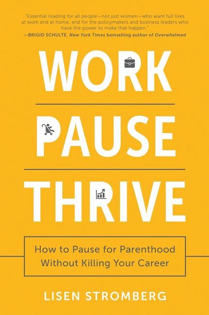 Book Review: 'Work Pause Thrive' by Lisen Stromberg | iNFOnews.ca