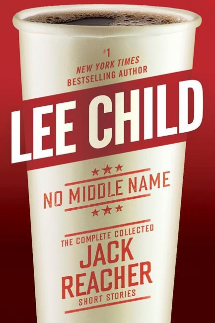 Collection of Jack Reacher short stories is a fun read | iNFOnews.ca Collection of Jack Reacher short stories is a fun read | iNFOnews.ca