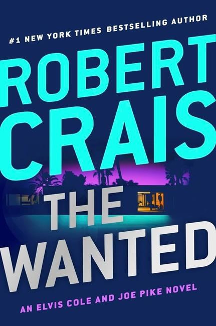 Review: Robert Crais' 'The Wanted' is rewarding page-turner | iNFOnews.ca Review: Robert Crais' 'The Wanted' is rewarding page-turner | iNFOnews.ca