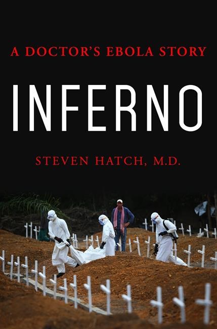 'Inferno' brings insight and humanity to Ebola outbreak | iNFOnews.ca