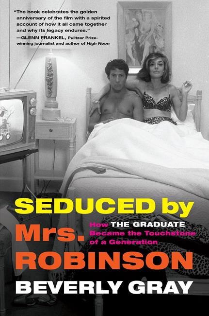 Review: Book ponders appeal, then and now, of 'The Graduate' | iNFOnews.ca Review: Book ponders appeal, then and now, of 'The Graduate' | iNFOnews.ca
