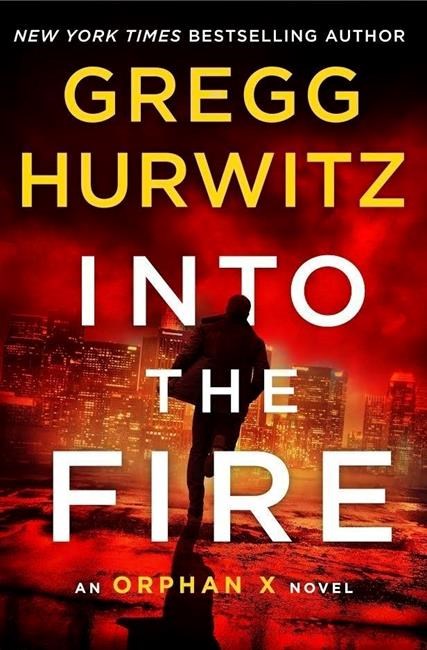 Review: `Into the Fire' by Gregg Hurwitz is at times brutal | iNFOnews.ca