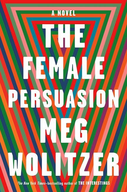 Book Review: 'The Female Persuasion' tackles timely topics | iNFOnews.ca Book Review: 'The Female Persuasion' tackles timely topics | iNFOnews.ca
