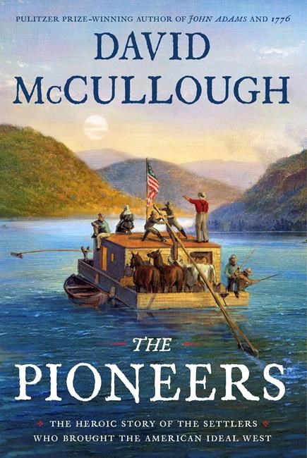 Review: David McCullough explores the pioneers in new book | iNFOnews.ca
