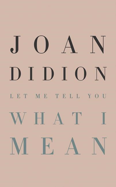 Review: New volume brings together 12 Joan Didion essays | iNFOnews.ca