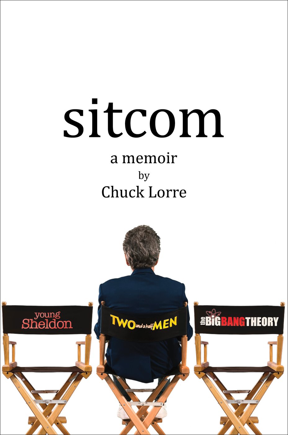 Chuck Lorre gets candid on hits, flops and hard lessons in new memoir 'Sitcom' | iNFOnews.ca Chuck Lorre gets candid on hits, flops and hard lessons in new memoir 'Sitcom' | iNFOnews.ca