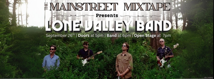 The Mainstreet Mixtape Presents: Lone Valley Band