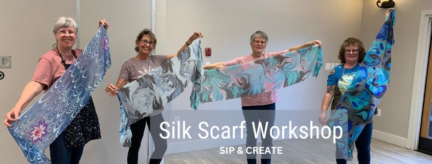 Create a Silk Scarf, SIP & CREATE Workshop- WEST KELOWNA
