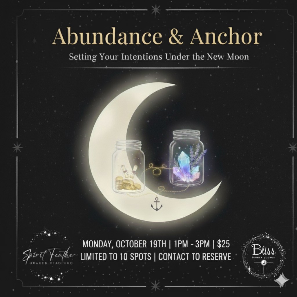 Abundance & Anchor: Setting Your Intentions Under the New Moon | iNFOnews.ca Spirit Feather Oracle Healings
