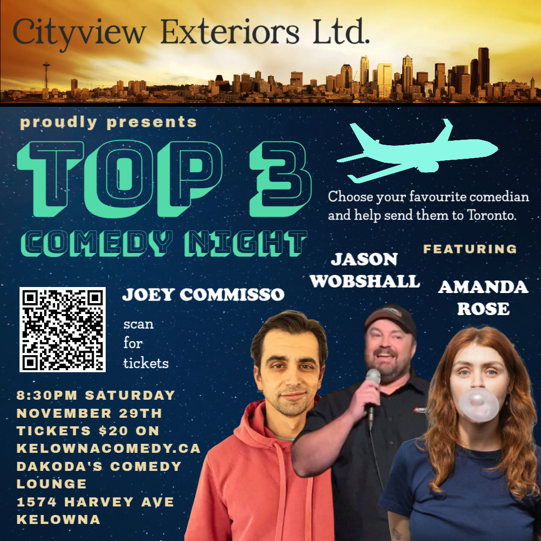 Top 3 Comedy Night presented by Cityview Exteriors ltd
