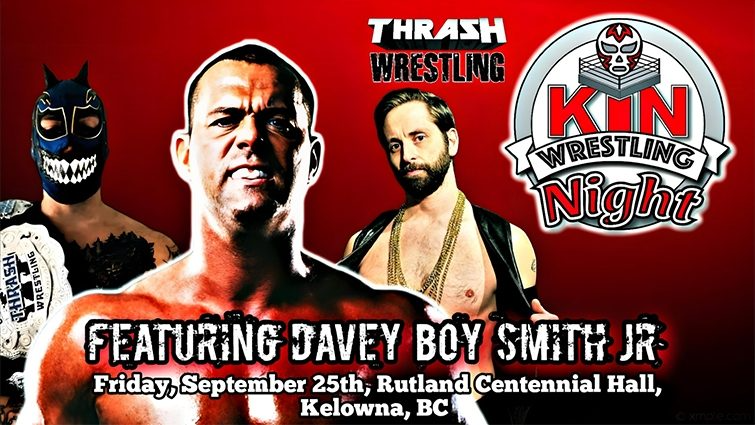 "Kin Wrestling Night" featuring Davey Boy Smith Jr. | iNFOnews.ca Thrash Wrestling