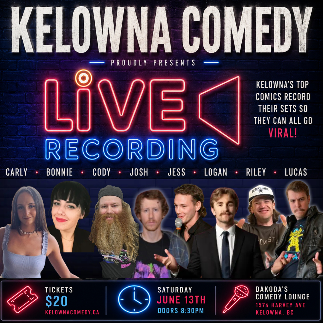 Live Recording: presented by Kelowna Comedy | iNFOnews.ca Live Recording: presented by Kelowna Comedy