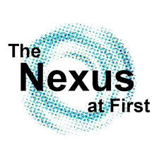 The Nexus at First