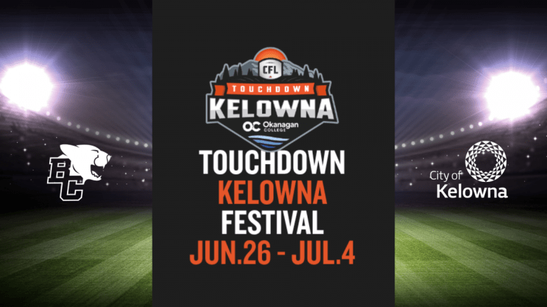 Touchdown Kelowna Festival Jun 26 - July 4 in partnership with BC Lions and City of Kelowna
